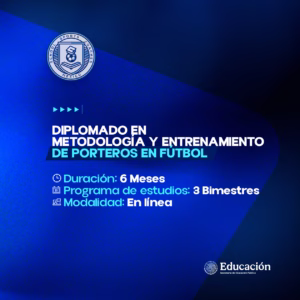 Diplomado en Metodología y Entrenamiento de Porteros en Futbol